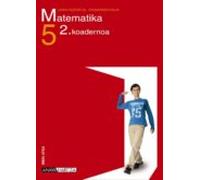 Matematika 5. Koadernoa 2