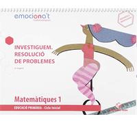 Matemàtiques 1 EPO. Investiguem: Resolució de problemes - Emociona't (SIN COLECCION)