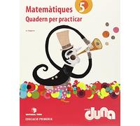 Matemàtiques 5è EPO - Projecte Duna (quadern per practicar) - 9788430717491