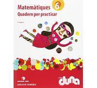 Matemàtiques 6. Projecte Duna - Quadern per practicar - 9788430719334