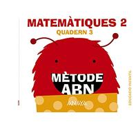 Matemàtiques ABN. Nivell 2. Quadern 3. (Mètode ABN)