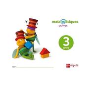 Matemàtiques actives. 3 anys