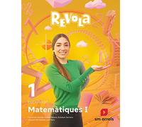 Matemàtiques aplicades a les Ciències de la Naturalesa. 1 Batxillerat. Revola. Arrels