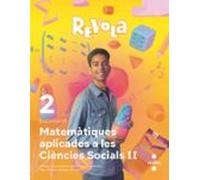 Matemàtiques Aplicades A Les Ciències Sociels Ii. 2º Batxillerat Revol