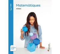 MATEMATIQUES AVANÇA 3 ESO SABER FER - 9788490476529