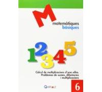Matematiques Basiques 6. Càlcul De Multiplicacions D Una Xifra. Proble