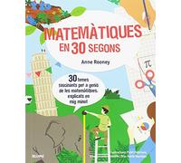 Matemàtiques en 30 segons: 30 temes fascinants per a genis de les matemàtiques, explicats en mig minut (BLUME)