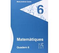 Matemàtiques. Quadern 6 (Els quaderns de la Maria Antònia Canals) - 9788492748563