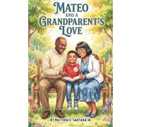Mateo and a Grandparents Love (Life is Only for a Moment)