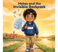 Mateo and the Invisible Backpack