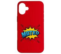 MATEO - Nombre de niño estilo superhéroe Carcasa para iPhone 16 Plus