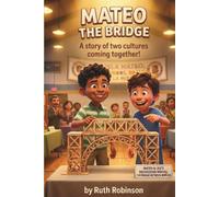 Mateo the Bridge: A Cross Cultural Connection