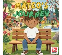 Mateo's Journey (Stories that Connect Children to a New World)