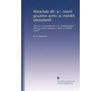 Mater?aly dli?a? istor?i gruzino-armi?a?nskikh otnoshen??: otvi?e?t na knizhku kn. I. G. Chavchavadze Armi?a?nsk?e uchenye i "vop?i?u?shch?e kamni"