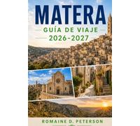 Matera Guía de viaje 2026-2027: Descubre antiguas viviendas rupestres, distritos históricos, monumentos culturales, gastronomía local y consejos prácticos para tu escapada a Italia.