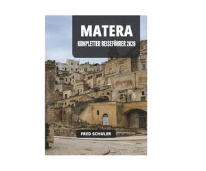 MATERA KOMPLETTER REISEFÜHRER 2026