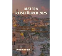 MATERA REISEFÜHRER 2025