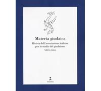Materia giudaica. Rivista dell'Associazione italiana per lo studio del giudaismo (2024) (Vol. 29) (Fuori collana)