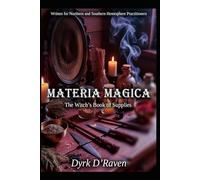 Materia Magica: The Witches Book of supplies (Magickal Tools)