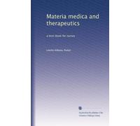 Materia medica and therapeutics: a text-book for nurses