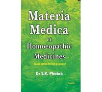 Materia Medica Of Homoeopathic Medicines: Revised Edition