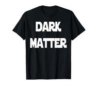 Materia Oscura Camiseta
