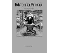 Materia prima: Forgiare se stessi nel cantiere invisibile dell'HO.RE.CA