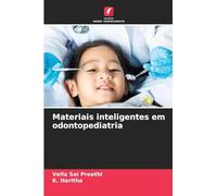 Materiais inteligentes em odontopediatria