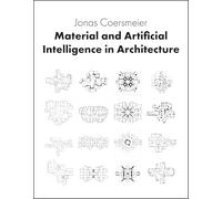 Material e Inteligencia Artificial en Arquitectura