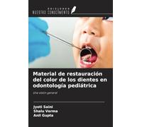 Material de restauración del color de los dientes en odontología pediátrica: Una visión general