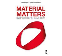 Material Matters: Developing Business for a Circular Economy