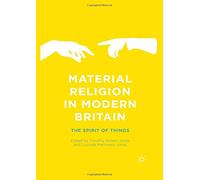 Material Religion in Modern Britain