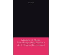 Materiale di Studio: Metodologie della Ricerca e del Colloquio (Ricercazione)