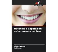 Materiale e applicazioni della ceramica dentale