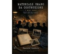 Materiale umano da costruzione: i miei furti