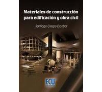 Materiales de construcción para edificación y obra civil (ARQUITECTURA)