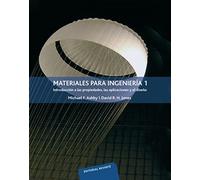 Materiales para ingenieria T1/ Materials for Engineering T1: Introducción a las propiedades, las aplicaciones y el diseño: Vol.1 (FISICA)