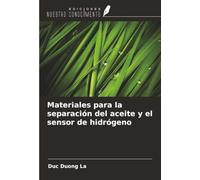 Materiales para la separación del aceite y el sensor de hidrógeno