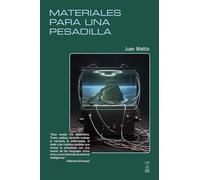 Materiales para una pesadilla