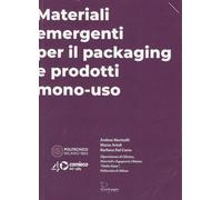 Materiali emergenti per il packaging e prodotti mono-uso