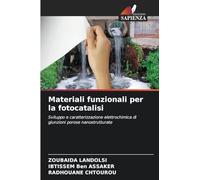 Materiali funzionali per la fotocatalisi: Sviluppo e caratterizzazione elettrochimica di giunzioni porose nanostrutturate