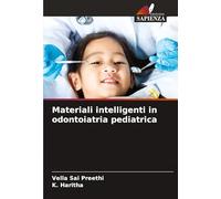 Materiali intelligenti in odontoiatria pediatrica