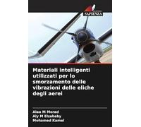 Materiali intelligenti utilizzati per lo smorzamento delle vibrazioni delle eliche degli aerei