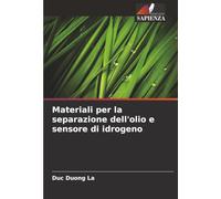 Materiali per la separazione dell'olio e sensore di idrogeno