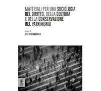 Materiali per una sociologia del diritto, della cultura e della conservazione del patrimonio