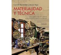 Materialidad y técnica: Una aproximación cultural a la práctica artística occidental (Arte Grandes temas)