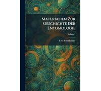 Materialien Zur Geschichte Der Entomologie