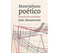 Materialismo poético: Aproximación a una práctica: 96 (Ensayo)
