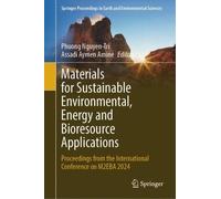 Materials for Sustainable Environmental, Energy and Bioresource Applications: Proceedings from the International Conference on M2EBA 2024 (Springer Proceedings in Earth and Environmental Sciences)
