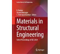 Materials in Structural Engineering: Select Proceedings of SEC 2024 (Lecture Notes in Civil Engineering, 857)